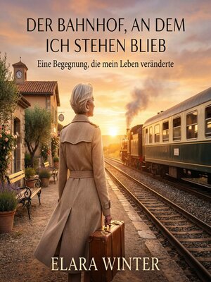 cover image of Der Bahnhof, an dem ich stehen blieb